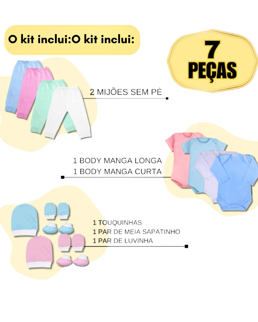 Kit Primeiros Dias- 7 Peças