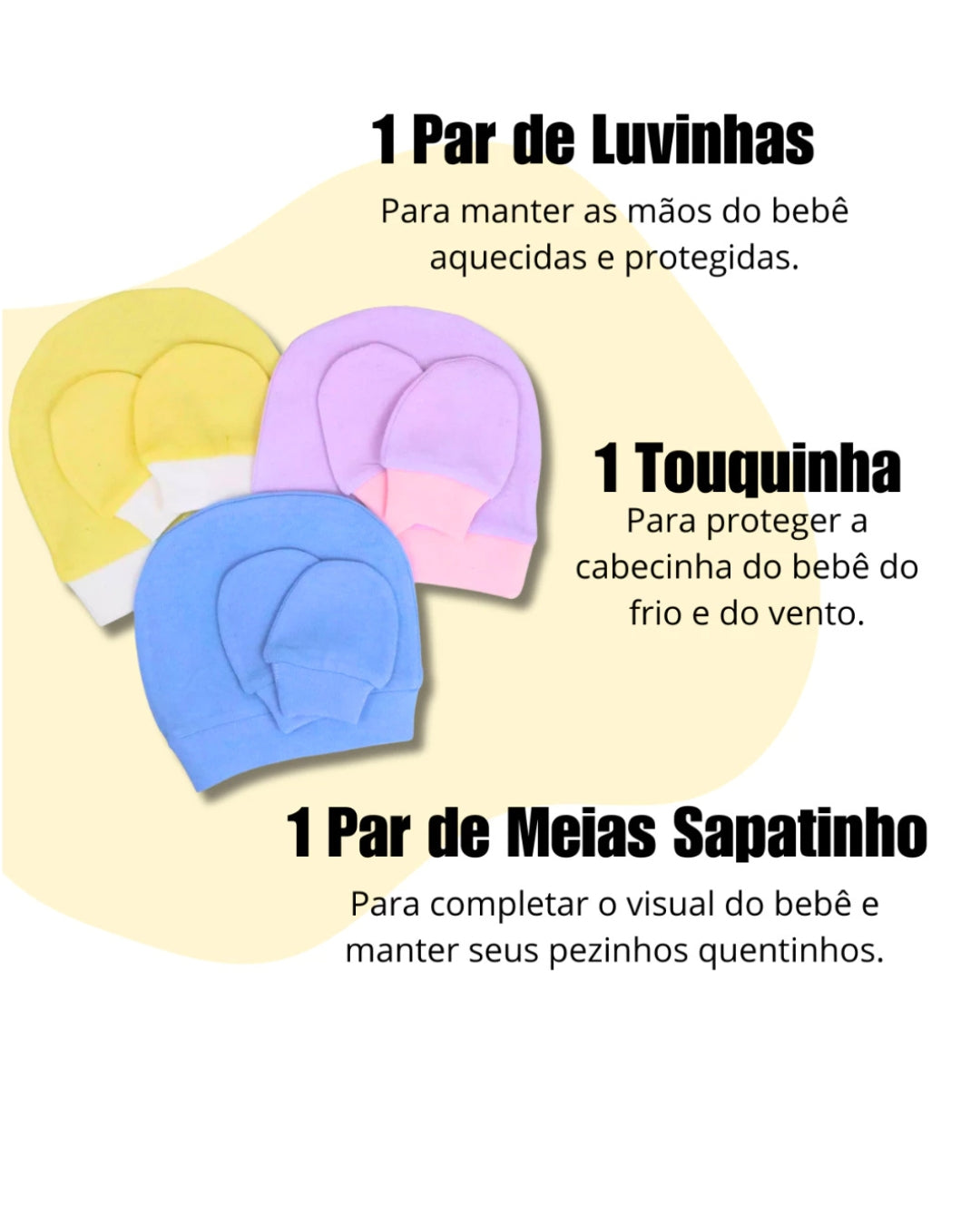 Kit Primeiros Dias- 7 Peças